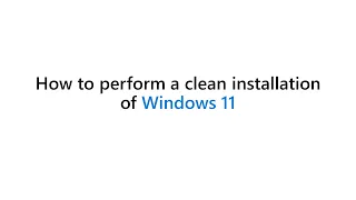 How to clean install a Windows 11 device