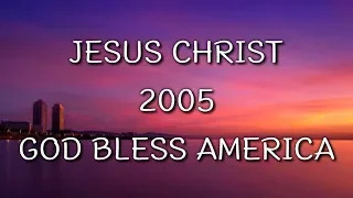 The 1975 - Jesus Christ 2005 God Bless America (Lyrics)