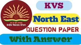 Kvs( north east ) PRT  previous year question paper