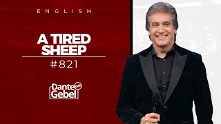 ENGLISH Dante Gebel #821 | A tired sheep