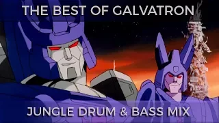 ► The Best of Galvatron - Jungle Drum & Bass Mix