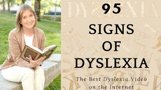 Best Dyslexia Video on the Internet - 95 Signs of Dyslexia