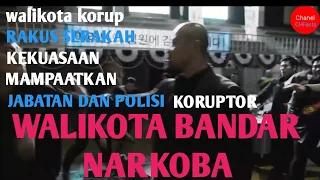 walikota bandar narkoba kerjasama dengan polisi korup