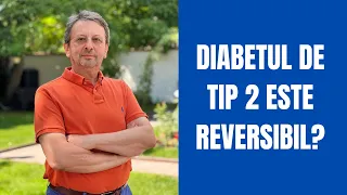 DIABETUL DE TIP 2 SE POATE VINDECA!