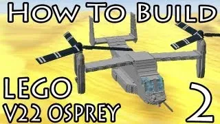 HOW TO BUILD a Lego Boeing V-22 Osprey - PART 2