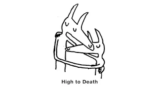 Car Seat Headrest - "High to Death" (Official Audio)