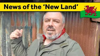 57. News of the 'New Land' - Living Alone in Wales (May 2024)