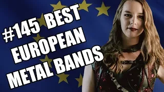 BEST EUROPEAN METAL BANDS #145 ✪