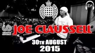 Joe Claussell @ Ministry of Sound (Groove Odyssey) 30th August 2015