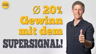 Durchschnittlich 20% Gewinn, mit dem Supersignal!