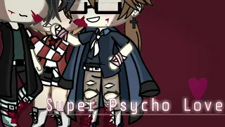 ||Super Psycho Love||MEME||Vent?||