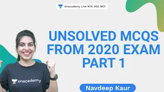 Unsloved MCQs from 2020 exam Part 1 | Navdeep | NTA UGC NET | Unacademy Live