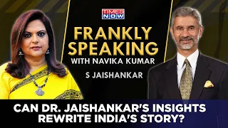Dr. S. Jaishankar: Catalyst For India's Future - China, G20 & Make In India? | Frankly Speaking
