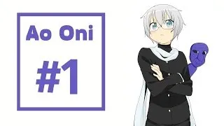 Прохождение Ao Oni #1 [Синий злой крепыш]