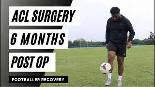 ACL & Meniscus Surgery | 6 Month Recovery | Footballer Rehab