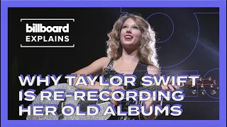 Billboard Explains Why Taylor Swift is Re-Recording Her First Six Albums