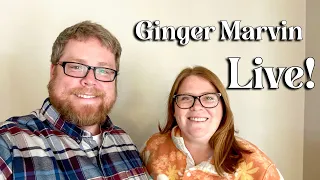 List, and Chill w/ Ginger Marvin!