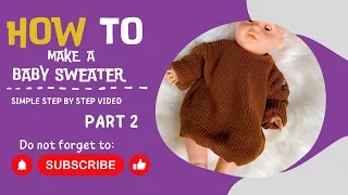 PART 2 .. How to make a baby sweater on the knitting machine | machine knitting| kh930