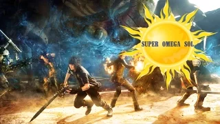 Super Omega Sol Plays "Final Fantasy XV - Episode Duscae " part 1