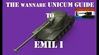 The Wannabe Unicum Guide to the Emil I