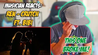 Musician reacts to Ren - Crutch ft. Bibi #reaction #ren #musician