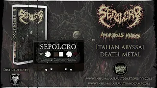 Sepolcro (Official track) “ Amorphous Mass "