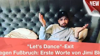 "Let's Dance"-Exit wegen Fußbruch: Erste Worte von Jimi Blue | CELEBRITIES und GOSSIP