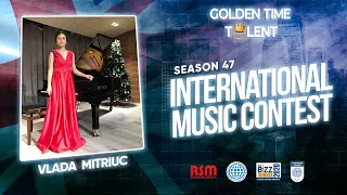 GOLDEN TIME TALENT | 47 Season | Vlada Mitriuc | Piano