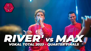 RIVER VS MAX | VOKAL TOTAL 2023 QUARTER FINALS | CROWD POV