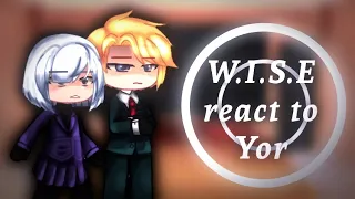 ☆ W I S E react to Yor Forger ☆