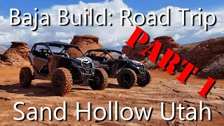 Baja Build: Road Trip Part 1: SAND HOLLOW!