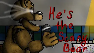 °He's the Scary Bear° (FNaF/DC2) -FULL ANIMATION-
