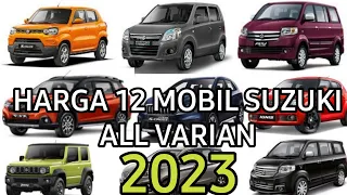 DAFTAR HARGA 12 MOBIL SUZUKI TERBARU 2023