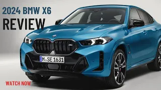 |REVIEW| The 2024 BMW X6: Everything You Need to Know
