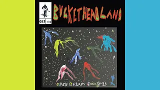 Open Dream Doorways - Buckethead (Pike 653)