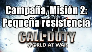 Call of Duty: World at War - Pequeña resistencia