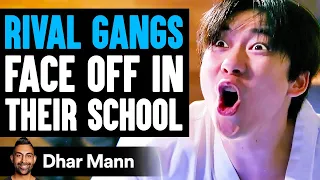 RIVAL GANGS Face Off IN SCHOOL, What Happens Is Shocking | Dhar Mann