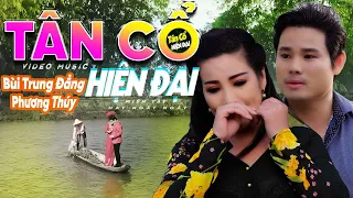 TÂN CỔ HIỆN ĐẠI Mới 2023 💠 CA CỔ HƠI DÀI Song Ca " KHÓC THẸN LÒNG VÌ MONG ANH HIỂU  " 🍂 CA CỔ HAY