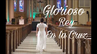 Glorioso Rey En La Cruz Cover-Astrid Cifuentes