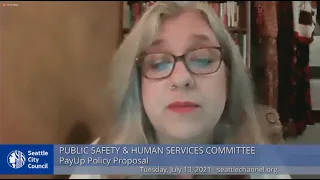 Seattle City Council Public Safety & Human Services Committee 7/13/21