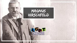 LGBT Snapshots: Magnus Hirschfeld