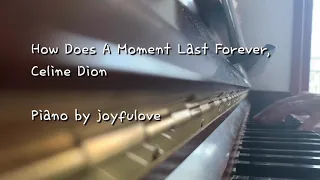 How Does A Moment Last Forever, Celine Dion | 셀린 디온 | 미녀와 야수 OST | 영화 OST | Piano Cover 피아노 커버