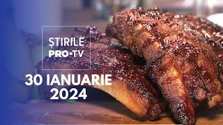 Știrile PRO TV - 30 Ianuarie 2024