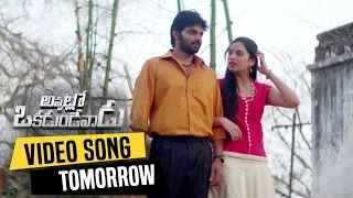 Tomorrow Full Video Song || Appatlo Okadundevadu Movie Full Songs || Nara Rohit, Sree Vishnu, Tanya