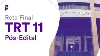 Reta Final TRT 11 Pós-Edital: Administração Pública - Prof. Elisabete Moreira