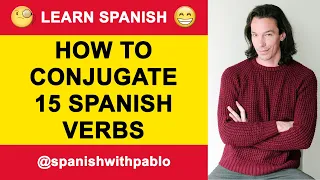 How to conjugate more than 15 Spanish Verbs Part 2 Podcast.  Learn Spanish Wth Pablo.