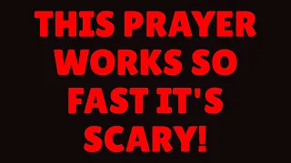 GOD SAYS THIS POWERFUL PRAYER WORKS SO FAST - IF YOU WANT URGENT MIRACLES WATCH THIS NOW