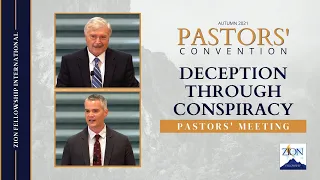 The Deception of Conspiracy - Pastors' Meeting || Autumn 2021 Pastor's Convention