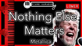 Nothing Else Matters (LOWER -3) - Metallica - Piano Karaoke Instrumental