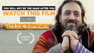 The Art of Gratitude | This ONE Thing Will Change Your Life Forever | Short Film